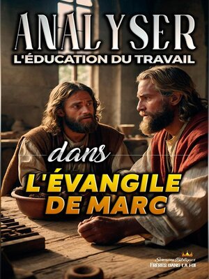 cover image of Analyser L'éducation du Travail dans l'Évangile de Marc